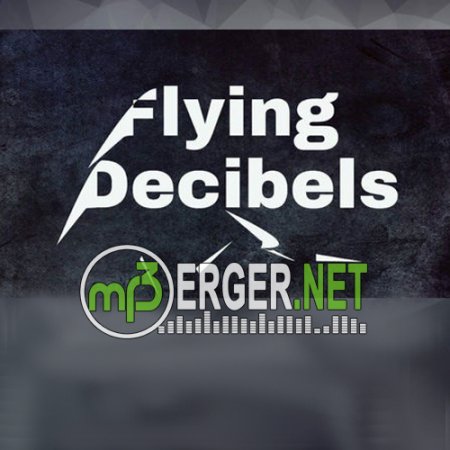 Flying Decibels feat. Lou-Marine - The Tone [Radio Edit] (2018)