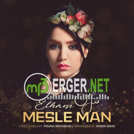 Elham Z - Mesle Man /Persian Song/ (2018)