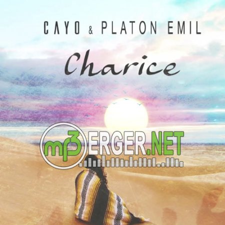 Cayo & Platon Emil - Charice (2018)