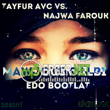 Tayfur Avcı Vs. Najwa Farouk - Mawjou3 Galbi (Edo Bootlat) (Radio Edit)  (2018)