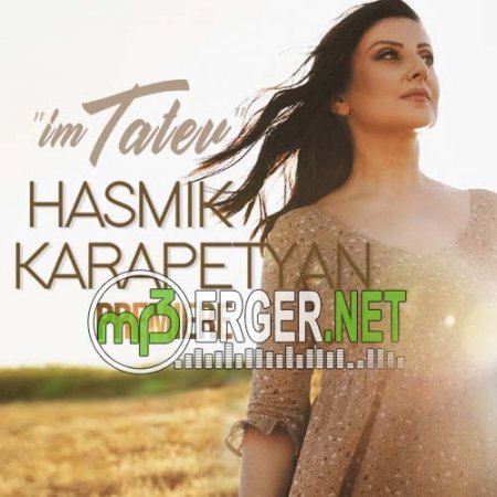 Hasmik Karapetyan - Im Tatev  (2018)