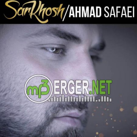 Ahmad Safaei - Sar Khosh (Iranian Music) (2018)
