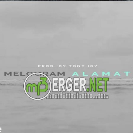 Melogram - Alamat (Tony Igy prod.) (2018)