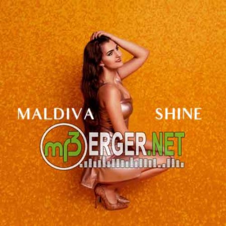 MALDIVA - Shine (2018)