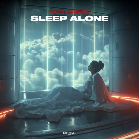 Naes London - Sleep Alone