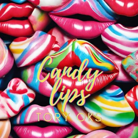 Tory Oks - Candy Lips