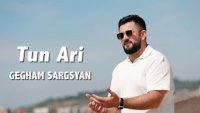 Gegham Sargsyan - Tun Ari (2024)