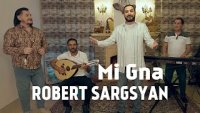 Robert Sargsyan - Mi Gna (2024)