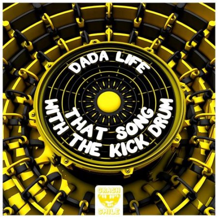 Dada Life - That Song With The Kick Drum