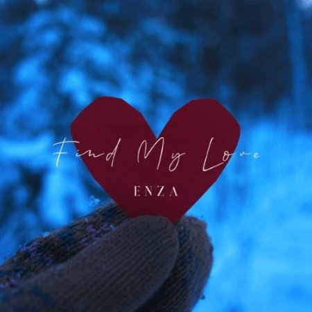 Enza - Find My Love