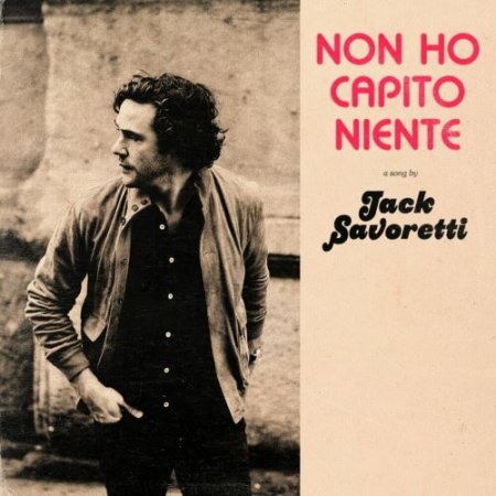 Jack Savoretti - Non Ho Capito Niente (English Version)