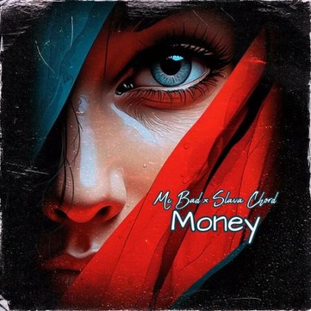 MC Bad feat. SLAVA CHORD - Money