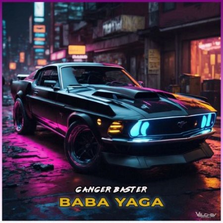 Ganger Baster - Baba Yaga