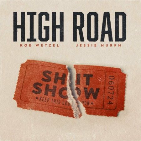 Koe Wetzel feat. Jessie Murph - High Road