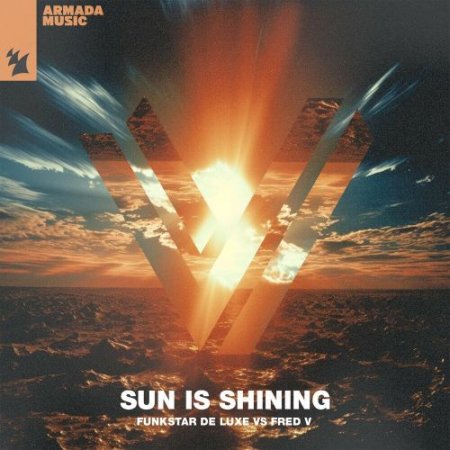 Funkstar De Luxe feat. Fred V - Sun Is Shining