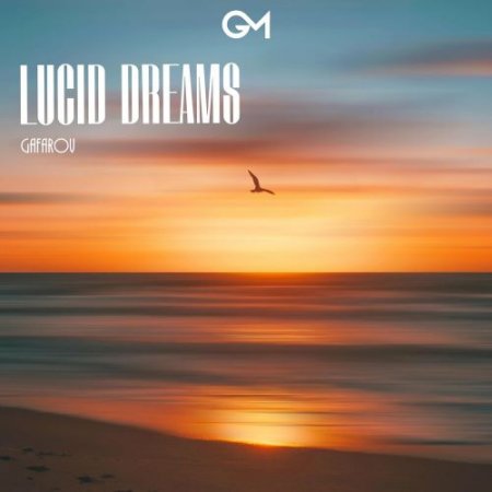 Gafarov - Lucid Dreams