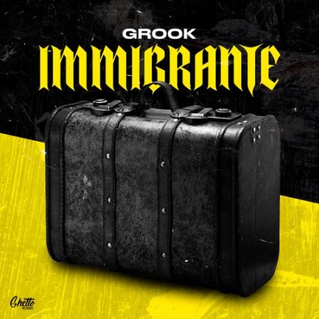 GROOK - Immigrante