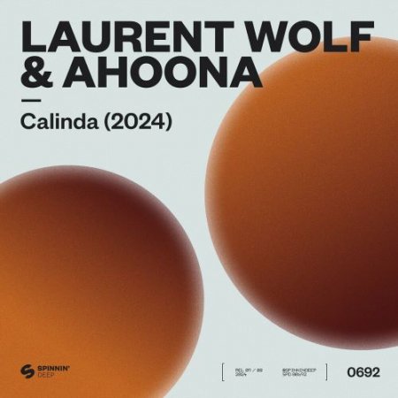 Laurent Wolf feat. Ahoona - Calinda (2024)