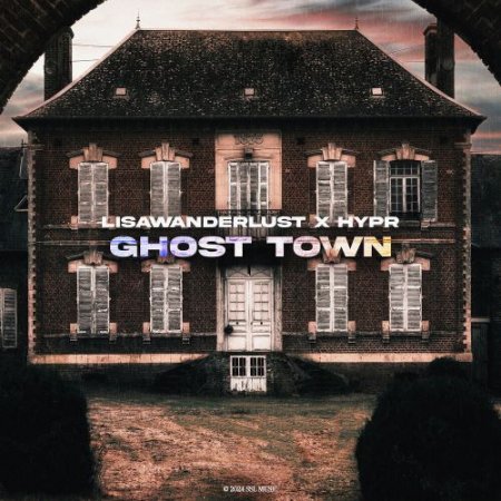 Lisawanderlust, HYPR - Ghost Town