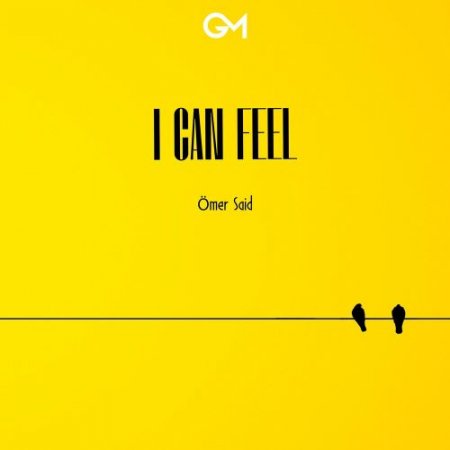 Ömer Said - I Can Feel