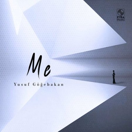 Yusuf Göğebakan - Me