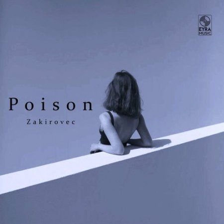 Zakirovec - Poison