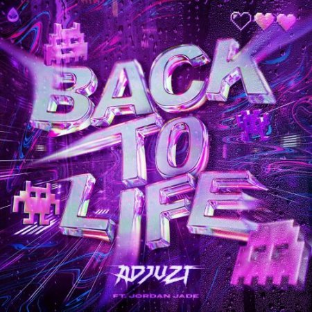 Adjuzt & Jordan Jade - Back To Life