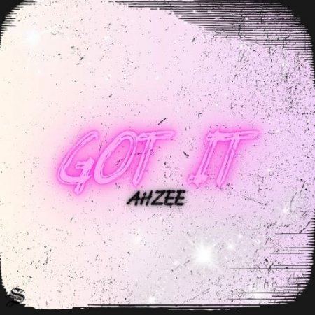 Ahzee - Got It