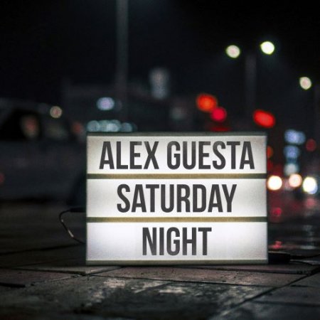 Alex Guesta - Saturday Night