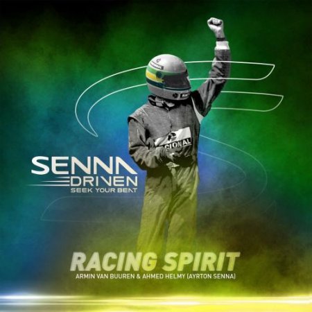 Armin Van Buuren feat. Ahmed Helmy & Ayrton Senna - Racing Spirit