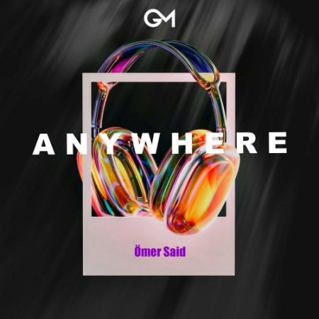 Ömer Said - Anywhere