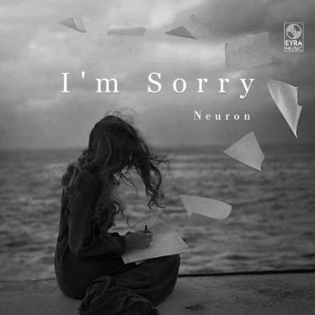 Neuron - I'm Sorry