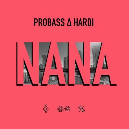 Probass & Hardi - Nana