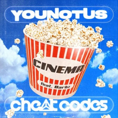 YouNotUs & Cheat Codes - Cinema (feat. Barbz)