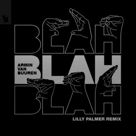 Armin Van Buuren - Blah Blah Blah (Lilly Palmer Remix)