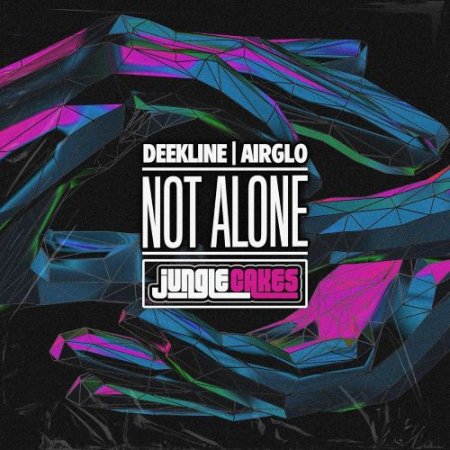 Deekline & Airglo - Not Alone