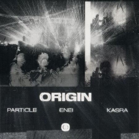 Enei & Kasra feat. Particle - Origin