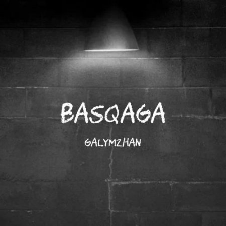 Galymzhan - BASQAGA