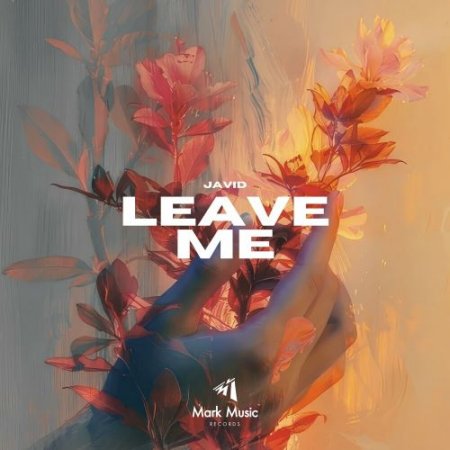 Javid - Leave Me