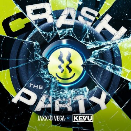 Jaxx & Vega & Kevu - Crash The Party