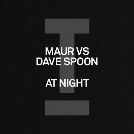 Maur feat. Dave Spoon - At Night