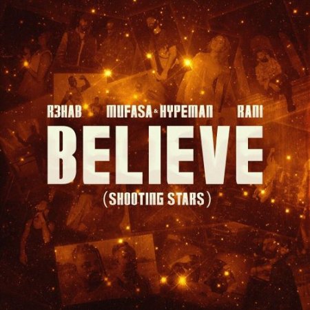 R3hab feat. Mufasa & Rani - Believe (Shooting Stars)