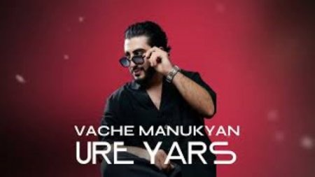 Vache Manukyan - Ure Yars (2024)