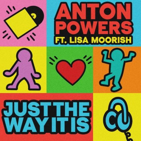 Anton Powers - Just the Way It Is (feat. Lisa Moorish)