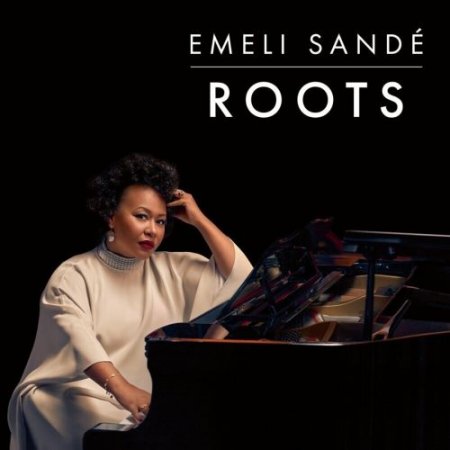 Emeli Sande - Roots