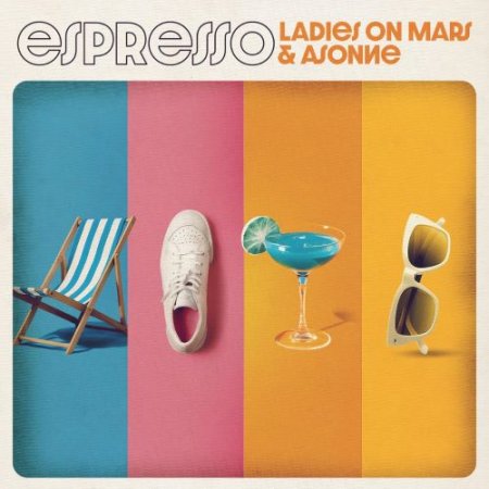 Ladies On Mars & Asonne - Espresso