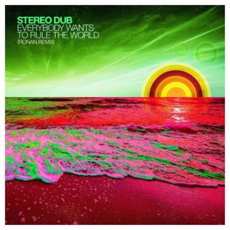 Stereo Dub - Everybody Wants to Rule the World (Dataset Extended Mix)