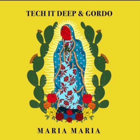 TECH IT DEEP & Gordo - Maria Maria