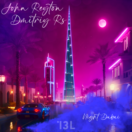 John Reyton, Dmitriy Rs - Night Dubai