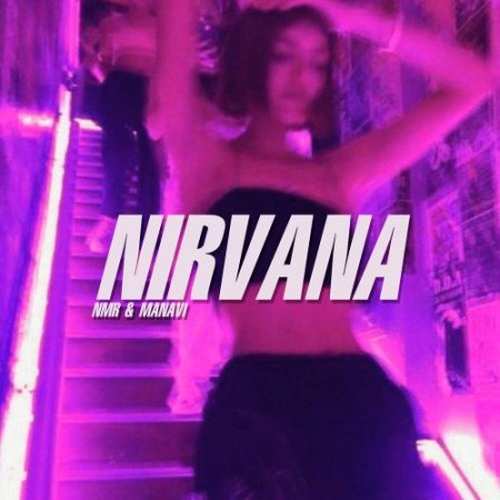 NMR, MANAVI - NIRVANA